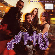 SPIN DOCTORS / Two Princes